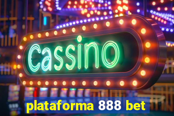 plataforma 888 bet